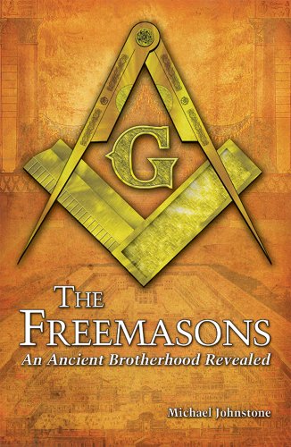 Stock image for The Freemasons: An Ancient Brotherhood Revealed for sale by BooksRun