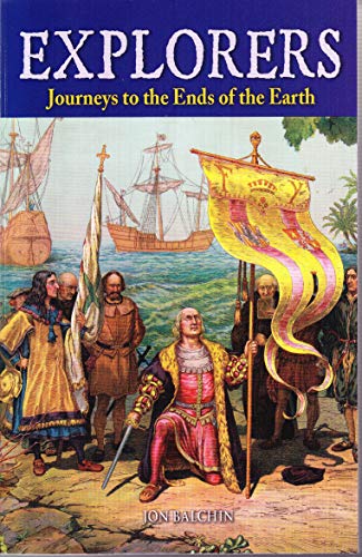 Beispielbild fr Explorers : Journeys to the Ends of the Earth zum Verkauf von Better World Books