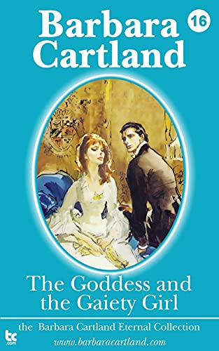 Beispielbild fr The Goddess and the Gaiety Girl Volume 16 The Eternal Collection zum Verkauf von PBShop.store US
