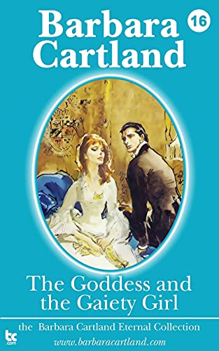 9781782130666: The Goddess and the Gaiety Girl: 16 (The Eternal Collection)