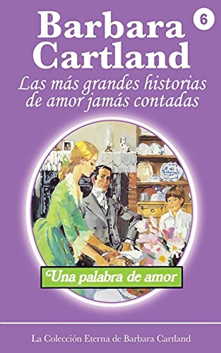 Una Palabra de Amor (9781782132745) by Cartland, Barbara