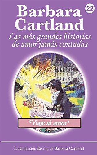 VIAJE AL AMOR - Barbara Cartland