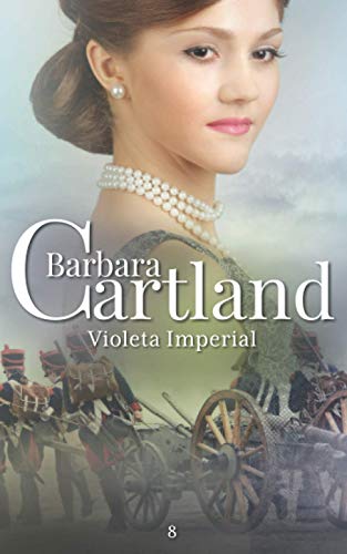 Beispielbild fr 08. Violeta Imperial (A Eterna Coleo de Barbara Cartland) (Portuguese Edition) zum Verkauf von GF Books, Inc.