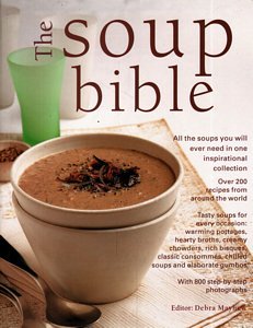 Stock image for The Soup Bible for sale by AwesomeBooks