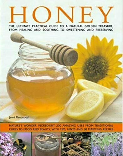 9781782142249: The Complete Step-By-Step Book of Honey