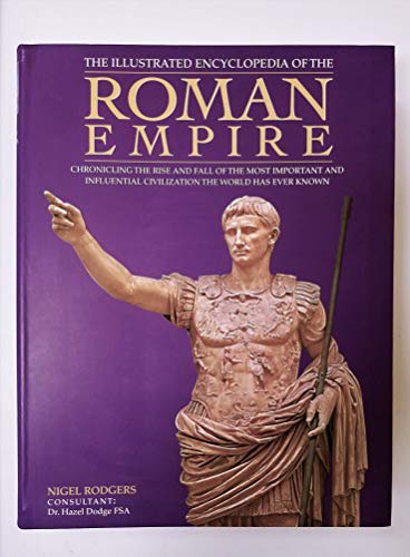 Imagen de archivo de The Illustrated Encyclopedia of the Roman Empire a la venta por Jenson Books Inc
