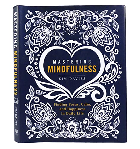 Beispielbild fr Mastering Mindfulness: Finding Focus, Calm, and Happiness in Daily Life zum Verkauf von SecondSale