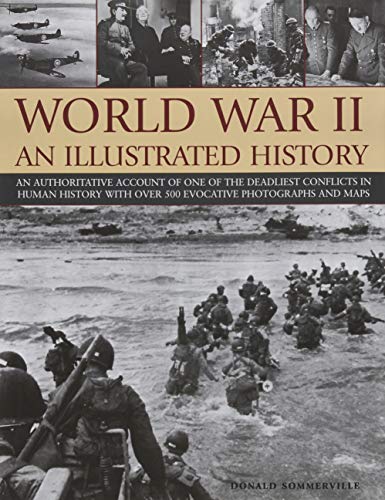 Stock image for World War II an Illustrated History for sale by Bookends