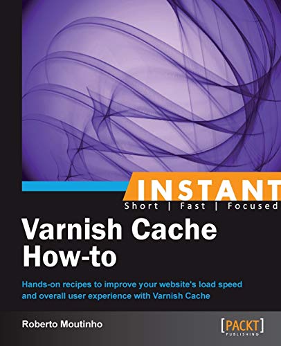 9781782160403: Instant Varnish Cache How-to