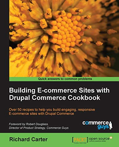 9781782161226: Building E-commerce Sites with Drupal Commerce Cookbook