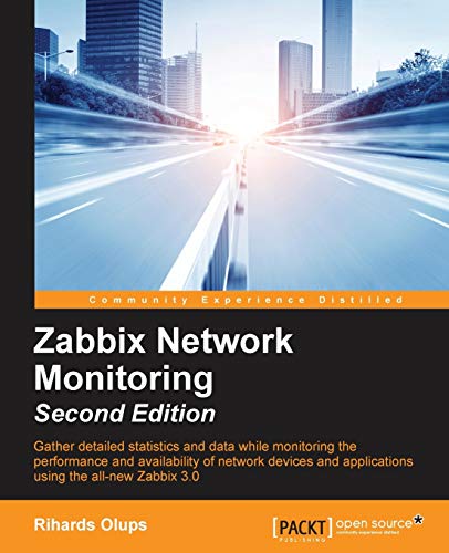 Imagen de archivo de Zabbix Network Monitoring - Second Edition a la venta por Bookmans