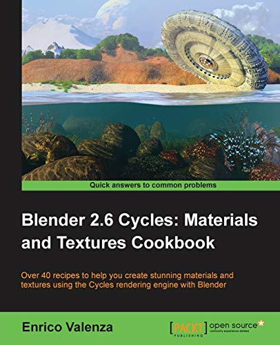 Stock image for Blender 2.6 Cycles, Materials and Textures Cookbook for sale by Chiron Media