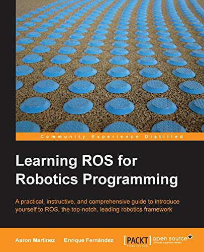 Stock image for Learning Ros for Robotics Programming for sale by ThriftBooks-Dallas