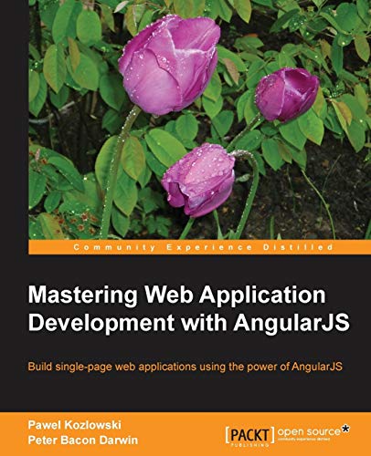Beispielbild fr Mastering Web Application Development with AngularJS zum Verkauf von WorldofBooks