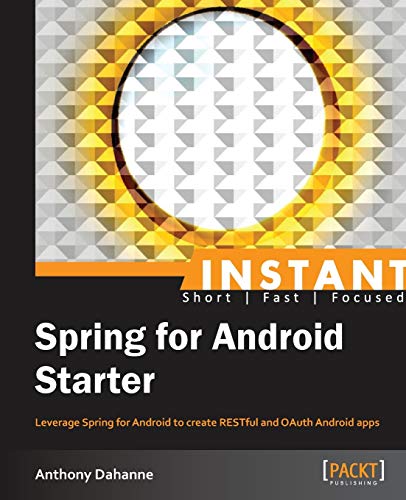 9781782161905: Instant Spring for Android Starter