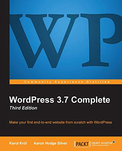9781782162407: WordPress 3.7 Complete: Third Edition