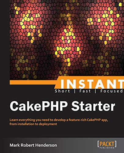 Beispielbild fr Instant CakePHP Starter zum Verkauf von medimops