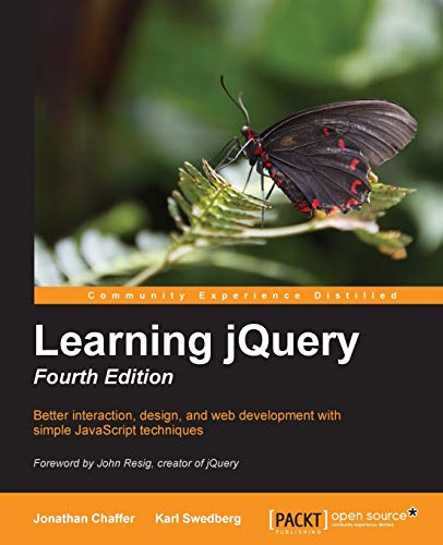 Beispielbild fr Learning jQuery - Fourth Edition: Add to your current website development skills with this brilliant guide to JQuery. This step by step course needs l zum Verkauf von Chiron Media