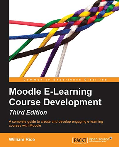 Beispielbild fr Moodle E-Learning Course Development - Third Edition zum Verkauf von Chiron Media