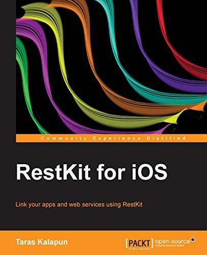 9781782163701: Restkit for Ios Standard Guide