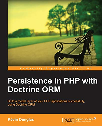 9781782164104: Persistence in Php With the Doctrine Orm
