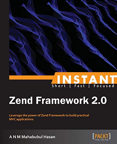 9781782164128: Instant Zend Framework