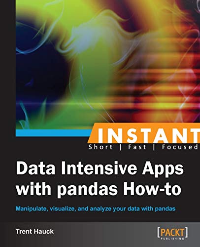 9781782165583: Instant Data Intensive Apps With Pandas How-to