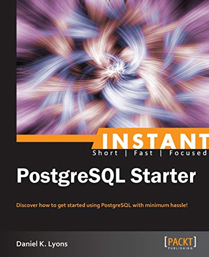 9781782167563: Instant PostgreSQL Starter