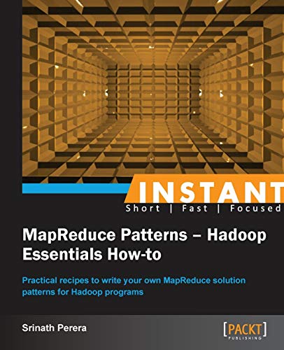 Stock image for Instant MapReduce Patterns Hadoop Essentials Howto for sale by PBShop.store US