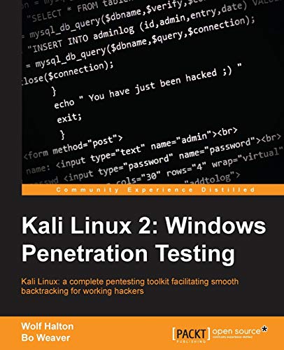 9781782168492: Kali Linux 2: Windows Penetration Testing: Windows Penetration Testing: Kali Linux: a complete pentesting toolkit facilitating smooth backtracking for working hackers