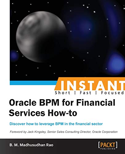 Beispielbild fr Instant Oracle BPM for Financial Services How-to zum Verkauf von Chiron Media