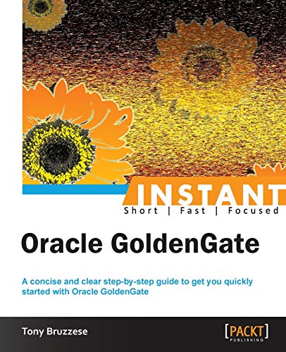 Stock image for Instant Oracle Goldengate How-to for sale by Lucky's Textbooks