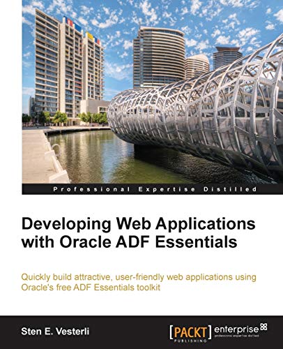 9781782170686: Developing Web Applications with Oracle ADF Essentials