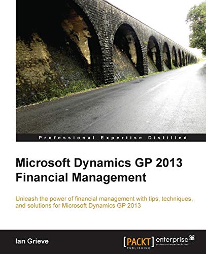 Beispielbild fr Microsoft Dynamics GP 2013 Financial Management zum Verkauf von Chiron Media