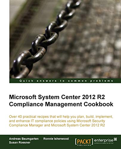 Beispielbild fr Microsoft System Center 2012 Compliance Management Cookbook zum Verkauf von Chiron Media