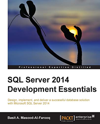 Stock image for SQL Server 2014 Development Essentials for sale by Lucky's Textbooks