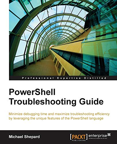 9781782173571: PowerShell Troubleshooting Guide