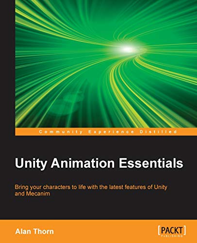 Imagen de archivo de Unity Animation Essentials a la venta por Chiron Media