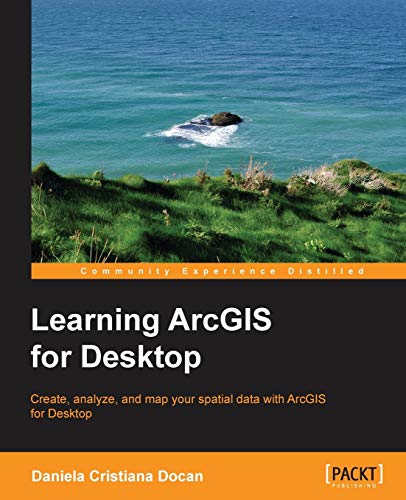 9781782175797: Learning ArcGIS for Desktop