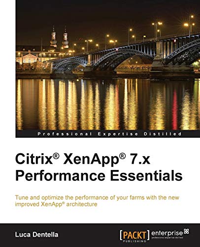 9781782176114: Citrix XenApp 7.x Performance Essentials