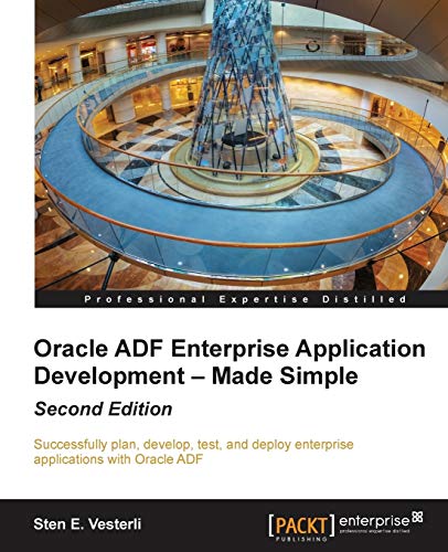 Stock image for Oracle ADF Enterprise Application Development ? Made Simple : Second Edition for sale by Gulf Coast Books