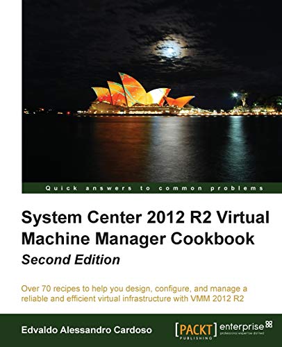 Imagen de archivo de System Center 2012 R2 Virtual Machine Manager Cookbook a la venta por Chiron Media