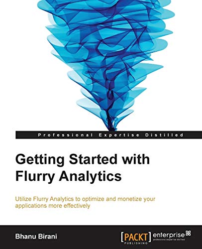 Imagen de archivo de Getting Started with Flurry Analytics a la venta por Chiron Media