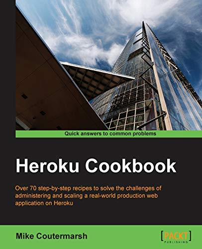 Imagen de archivo de Heroku Cookbook a la venta por ThriftBooks-Dallas