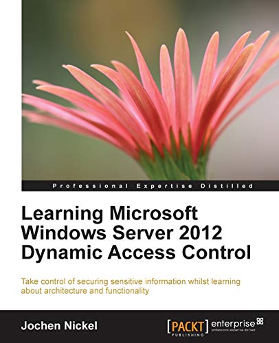 Immagine dell'editore per Learning Microsoft Windows Server 2012 Dynamic Access Control venduto da Chiron Media