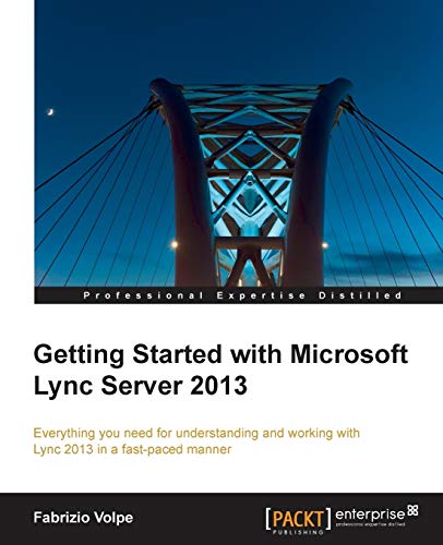 9781782179931: Getting Started With Microsoft Lync Server 2013