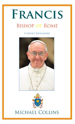 Imagen de archivo de Francis, Bishop of Rome: A Short Biography a la venta por WorldofBooks