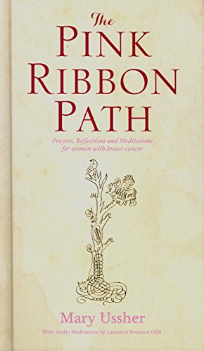 Beispielbild fr The Pink Ribbon Path: Prayers, Reflections and Meditations for women with breast cancer zum Verkauf von WorldofBooks