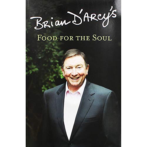 Beispielbild fr Brian D'Arcy's Food for the Soul zum Verkauf von WorldofBooks