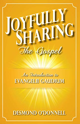 Beispielbild fr Joyfully Sharing the Gospel: An Introduction to Evangelii Gaudium zum Verkauf von Tall Stories BA
